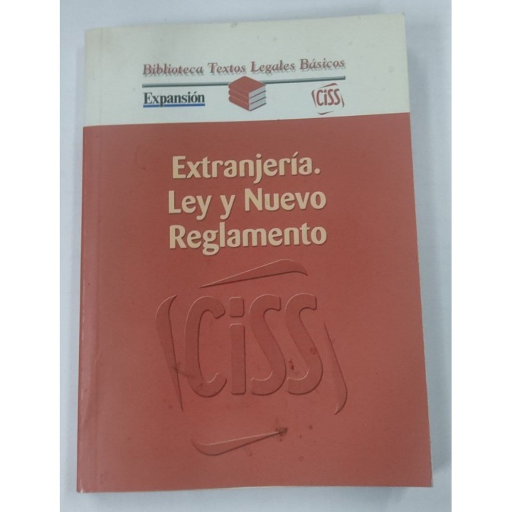 Extranjería. Ley y nuevo Reglamento